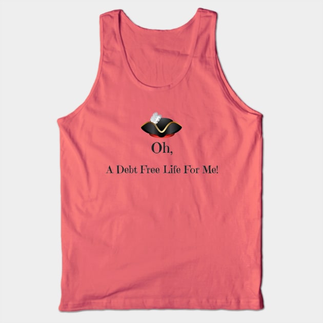 A Debt Free Life For Me Tank Top by partnersinfire